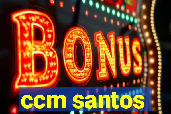 ccm santos